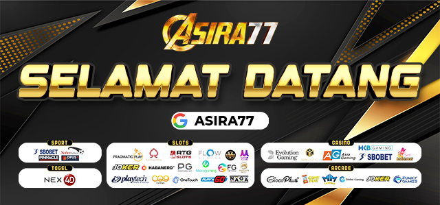 SELAMAT DATANG DI ASIRA77