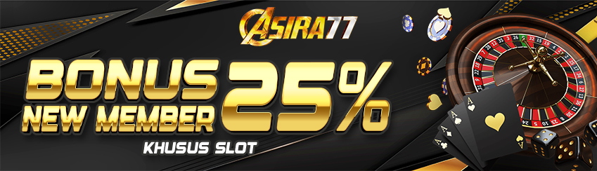 BONUS NEW MEMBER SLOT 25%